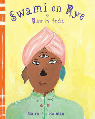 Swami on Rye: Max in India Hardcover