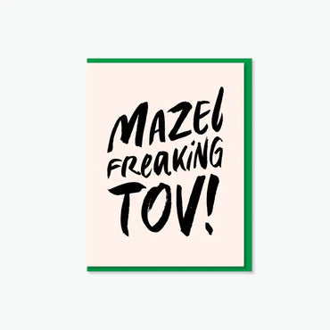 Mazel Freaking Tov! Card