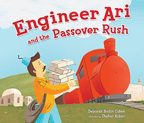 Engineer Ari and the Passover Rush - The Weitzman Museum Store - 9781467734714