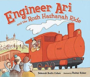Engineer Ari and the Rosh Hashanah Ride by Deborah Bodin Cohen - The Weitzman Museum Store - 9780822586500