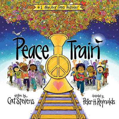 Peace Train by Cat Stevens and Peter H. Reynolds