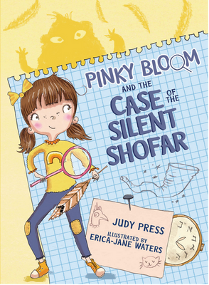 Pinky Bloom and the Case of the Silent Shofar